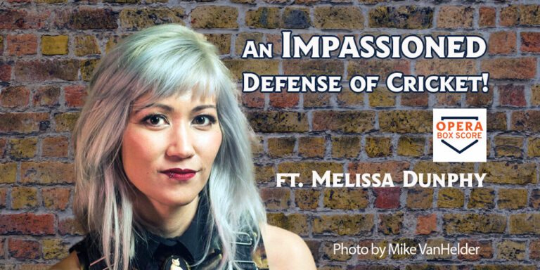 AN-IMPASSIONED-DEFENSE-OF-CRICKET-FT.-MELISSA-DUNPHY