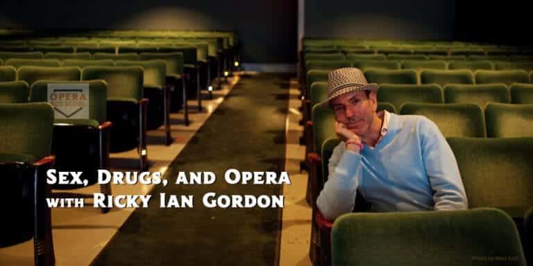 Sex,-Drugs-and-Opera-with-Ricky-Ian-Gordon