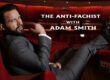 The Anit-Fachist! ft. Adam Smith