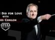 What I Did for Love with James Conlon